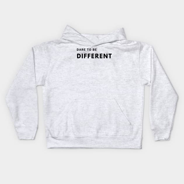 Dare to be Different Kids Hoodie by MandalaHaze